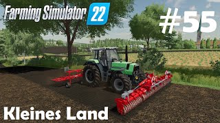 LS22 Kleines Land 55 neue Grastrocknung Felder grubbern walzen amp striegeln  Farming Simulator 22 [upl. by Otina]