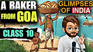 A Baker From Goa Class 10 In Hindi  Glimpses of India Part 1  Full  हिंदी में  Explained [upl. by Bromleigh763]