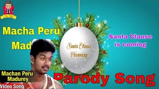 Santa Clause Varavaay  Christmas parody song Malayalam  Macha Peru Madurai [upl. by Elleahcim]