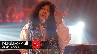 Coke Studio Season 9 MaulaeKull Abida Parveen [upl. by Arabel]