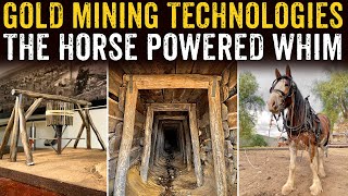 Horse Powered Whims  Gold Mining Technologies [upl. by Oicnedif]