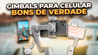 Qual é o MELHOR GIMBAL PARA CELULAR TOP 3 Gimbals estabilizadores para Smartphone CUSTO BENEFÍCIO [upl. by Arracat55]