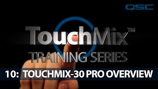 QSC TouchMix30 Pro Training 10 Overview English [upl. by Gatian149]