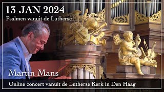 Psalmen vanuit de Lutherse  Martin Mans bespeelt het orgel van de Lutherse Kerk in Den Haag [upl. by Hniv]