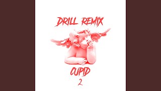 Cupid Pt 2 Drill Remix [upl. by Anaidni]