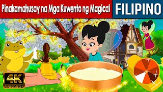 Pinakamahusay na Mga Kuwento ng Magical  Kwentong Pambata Tagalog  Mga kwentong pambata [upl. by Annie]