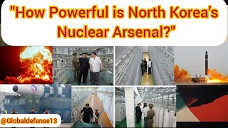 quotHow Powerful is North Korea’s Nuclear Arsenalquot northkorea usa china [upl. by Edmond]