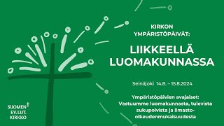 Kirkon ympäristöpäivät 2024 Ympäristöpäivien avajaiset [upl. by Ahserak]