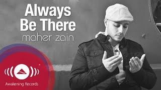 Maher Zain  Always Be There  Vocals Only  Official Lyric Video [upl. by Gabe]