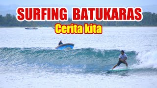 WAVE SURFING BATU KARAS surfingbatukaraspangandaranceritakita [upl. by Bremser]