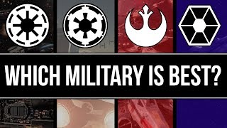 Which Star Wars Faction has the BEST MILITARY  Star Wars Lore [upl. by Lakym]