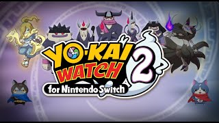 Yokai Watch 2 for Nintendo Switch Trailer fan portage [upl. by Ellirehs150]