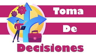 Solución de problemas y toma de decisiones  Introducción [upl. by Cissej]