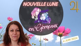 Nouvelle Lune en Gémeaux 6 juin 2024 [upl. by Attezi]