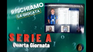 RISCHIAMO LA GIOCATA PRONOSTICI SERIE A QUARTA GIORNATA [upl. by Neersan]