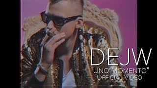 DEJW  Uno Momento Official Video 2018 [upl. by Vano613]