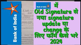 bank of India signature Change form kaise bhareBOI signature update form filling 2024 [upl. by Puna]