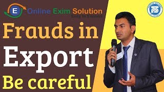 Fraud in Export  Frauds In International Business  Import Export Business in India [upl. by Jehial85]