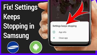 Fix Settings Keeps Stopping Error in Samsung  Settings Keeps Stopping Samsung [upl. by Boys]