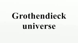 Grothendieck universe [upl. by Wyatan]