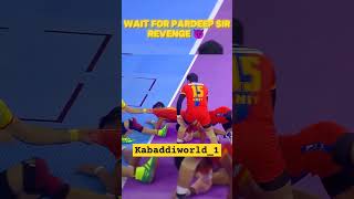 wait for Pardeep narwal revange 😈 kabaddi shortvideo sports viralvideos trending ytshots [upl. by Einal]