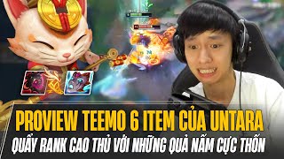 PROVIEW TEEMO 6 MÓN SIÊU SÁT THƯƠNG CỦA UNTARA QUẨY RANK CAO THỦ HÀN VỚI NHỮNG QUẢ NẤM CỰC THỐN [upl. by Eibbor]