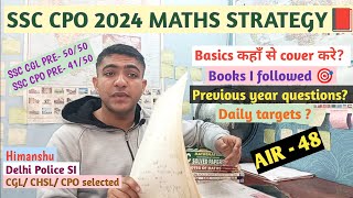 SSC CPO 2024 Maths Strategy📕 How to score 40 in ssc cpo maths SSC CPO maths ki tyaari kaise kare [upl. by Arreic]