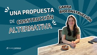 Una propuesta de CONSTRUCCIÓN ALTERNATIVA en Villa María  Garra Bioconstrucción [upl. by Eidnak]