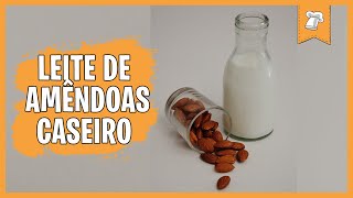 Benefícios das AMÊNDOAS para EMAGRECER e SAÚDE Como Usar Certo Receitas e Dicas [upl. by Ylrae621]