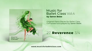 quotReverencequot  from quotMusic for Ballet Class Vol4quot by Søren Bebe [upl. by Carolee]