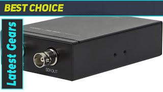 Monoprice HDMI to 3G SDI Converter The Ultimate Solution for HighResolution Video [upl. by Wenona]