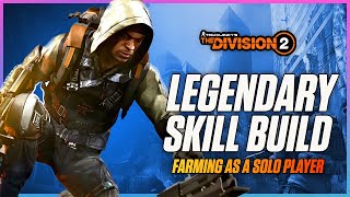 Farming For Legendary Loot The Division 2 Legendary SoloGroup PVE Skill Build  Division 2 Builds [upl. by Chadbourne]