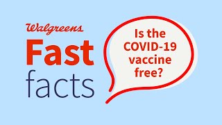 Is the COVID19 Vaccine Free  COVID19 Vaccines at Walgreens [upl. by Donohue]