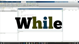 MATLAB Scripting  4  Use While [upl. by Janeta]