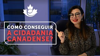 CIDADANIA CANADENSE COMO CONSEGUIR [upl. by Philemol401]