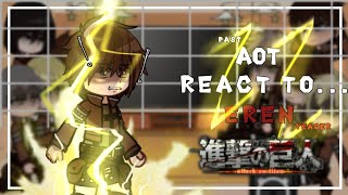 quotpast AOT react to Eren Yeagerquot  Attack On Titan   part 1    ruseng  aot erenyeager [upl. by Eidorb]