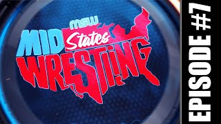 MidStates Wrestling Season 1 Episode 7 [upl. by Yruok741]