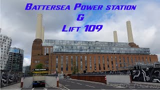 Battersea Power Station and Lift 109 [upl. by Einot871]