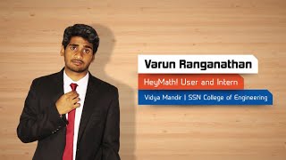 Varun Ranganathan HeyMath UserStudied at Vidya Mandir SSN College of Engineering [upl. by Karlow]