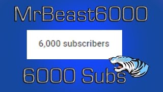 MrBeast6000Subs [upl. by Demeyer796]