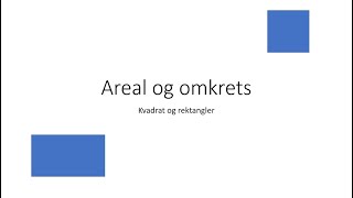 Areal og omkrets av kvadrat og rektangel [upl. by Idissak]