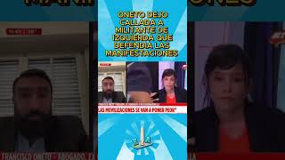 ▶️Oneto le TAPO LA BOCA a zurda que defendía quotmanifestantesquot politica milei [upl. by Gatian10]