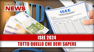 Isee 2024 Tutto Quello Che Devi Sapere [upl. by Yeclek]