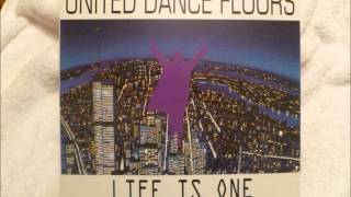 United Dance Floors  Life Is One [upl. by Ultima]