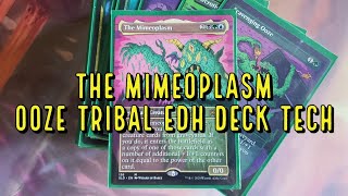 The Mimeoplasm Ooze Tribal  EDH Deck Tech [upl. by Ellicec]