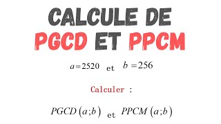 Calcule de PGCD et PPCM [upl. by Lirpa]