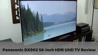 Panasonic DX902 TX58DX902B 4K HDR UHD TV Review [upl. by Lunseth]