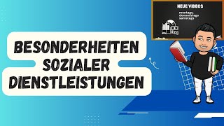 Besonderheiten sozialer Dienstleistungen [upl. by Areemas]