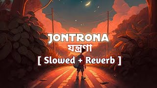 JONTRONA  Tanveer Evan  Piran Khan slowed  reverb and english lyrics [upl. by Mikey192]