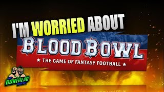 Im Worried About Blood Bowl Bonehead Podcast [upl. by Antoni99]